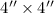 $4 \arcsec \times 4 \arcsec$