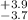 $^{+3.9}_{-3.7}$