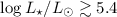 $\log \mbox{$L_{\star}$}/\mbox{$L_{\odot}$} \gtrsim 5.4$