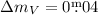 $\Delta m_V = 0\fm04$