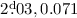 $ 2\fd03, 0.071$