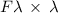 $F\lambda\, \times\, \lambda$