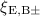 $\xi_{\rm E, B \pm}$