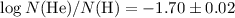 Mathematical equation: $\log N({\rm He})/N({\rm H}) = -1.70\pm 0.02$