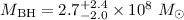 Mathematical equation: $M_{\rm BH} = 2.7_{-2.0}^{+2.4}\times 10^8 ~ M_{\odot}$