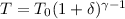 Mathematical equation: $T = T_0 (1+\delta)^{\gamma -1}$