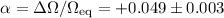 Mathematical equation: $\alpha=\Delta\Omega/\Omega_{\rm eq}=+0.049\pm0.003$