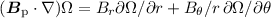 Mathematical equation: $(\vec{B}_{\rm p} \cdot \nabla) \Omega =B_r{\partial \Omega/\partial r}+ B_{\theta}/r \, \partial \Omega / \partial \theta$