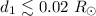 Mathematical equation: $d_1 \lesssim 0.02~R_{\odot}$