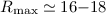 Mathematical equation: $R_{\rm max}\simeq 16{-}18$
