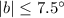 Mathematical equation: $|b|\le7.5^\circ$