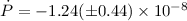 Mathematical equation: $\dot{P}=-1.24(\pm0.44)\times{10^{-8}}$