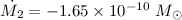 Mathematical equation: $\dot{M_2}=-1.65\times{10^{-10}}~M_{\odot}$