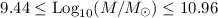 Mathematical equation: $9.44 \leq {\rm Log}_{10}(M/M_{\odot}) \leq 10.96$