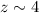 Mathematical equation: $z\sim4$