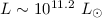 Mathematical equation: $L \sim 10^{11.2}~L_{\odot}$