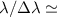 Mathematical equation: $\lambda/\Delta\lambda \simeq$