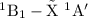 Mathematical equation: $^1{\rm B}_1-\tilde{\rm X}~^1{\rm A}'$
