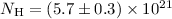 Mathematical equation: $N_{\rm H}=(5.7\pm0.3)\times10^{21}$