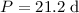 Mathematical equation: $P=21.2~{\rm d}$