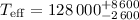 Mathematical equation: $T_{\rm eff}= 128\, 000^{+8\, 600}_{-2\, 600}$