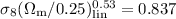 Mathematical equation: $\sigma_8(\Omega_{\rm m} / 0.25)_{{\rm lin}}^{0.53} = 0.837$