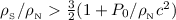 Mathematical equation: $\rho_{_{\rm S}}/\rho_{_{\rm N}}> {3\over 2}(1+P_0/\rho_{_{\rm N}}c^2)$