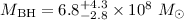 Mathematical equation: $M_{\rm BH} = 6.8_{-2.8}^{+4.3}\times 10^8~M_{\odot}$