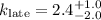 Mathematical equation: $k_{\rm late}=2.4^{+1.0}_{-2.0}$