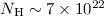 Mathematical equation: $N_{\rm H} \sim 7\times 10 ^{22}$