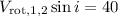 Mathematical equation: $V_{\rm rot,1,2} \sin i=40$