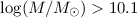 Mathematical equation: $\log(M/M_{\odot})>10.1$