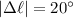 Mathematical equation: $|\Delta\ell|=20^\circ$