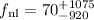 Mathematical equation: $f_{\rm nl}=70_{-920}^{+1075}$