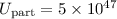 Mathematical equation: $U_{\rm part}=5 \times 10^{47}$