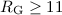 Mathematical equation: $R_{\rm G} \geq 11$