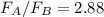 Mathematical equation: $F_{A}/F_{B} = 2.88$