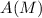 Mathematical equation: $A(M)$