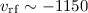 Mathematical equation: ${ v_{\rm rf}}\sim -1150$