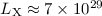 Mathematical equation: $L_{\rm X}\approx 7\times 10^{29}$