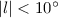 Mathematical equation: $|l|<10^\circ$