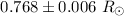 Mathematical equation: $0.768\pm0.006~R_{\odot}$
