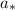 Mathematical equation: $a_{\ast}$
