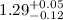 Mathematical equation: $1.29^{\rm +0.05}_{-0.12}$