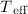 Mathematical equation: $T\mathrm{ _{eff}}$