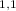 Mathematical equation: $_{1,1}$