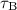 Mathematical equation: $\tau_{\mathrm{B}}$