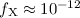 Mathematical equation: $f_{\rm X}\approx10^{-12}$