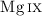 Mathematical equation: $\ion{Mg}{ix}$