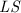 Mathematical equation: ${\it LS}$